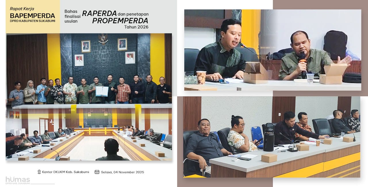 Bapemperda DPRD Kabupaten Sukabumi menggelar rapat kerja membahas 13 Raperda yang akan dimasukkan ke dalam Propemperda 2026.